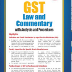 GST Law AND Commentary with Analysis and Procedures (Set of 4 Vols.) by Bimal Jain – Edition 2024